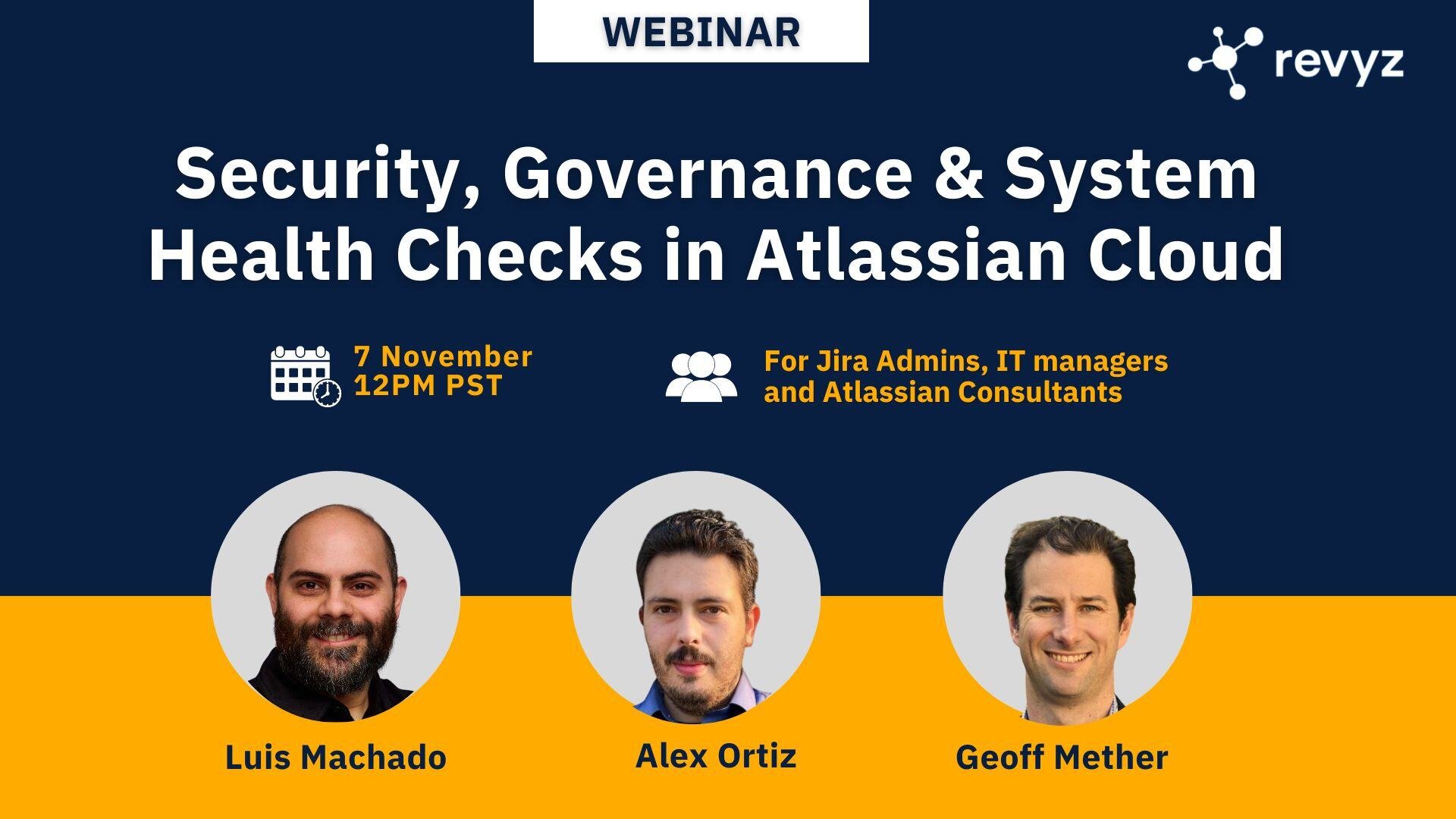 Security, Governance & System Health Checks in Atlassian Cloud Webinar-1